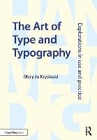 The Art of Type and Typography Krysinski Mary Jo