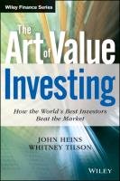 The Art of Value Investing: How the World's Best Investors Beat the Market Tongue Glenn, Tilson Whitney, Heins John