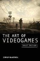 The Art of Videogames Tavinor Grant