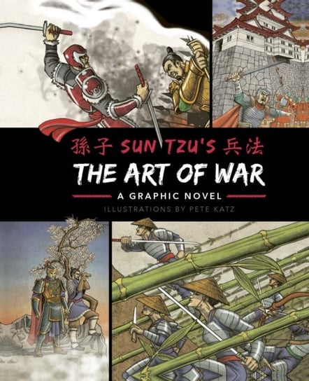 The Art of War. A Graphic Novel Mr. Pete Katz