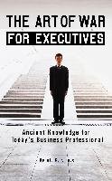 The Art of War for Executives Krause Donald G.