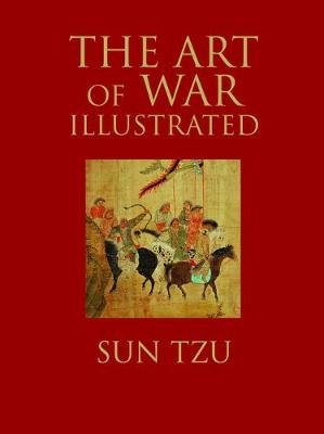 The Art of War Illustrated Sun Tzu