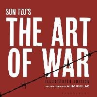The Art of War: Illustrated Edition Sun Tzu, Tucker-Jones Anthony