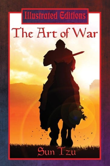 The Art of War (Illustrated Edition) Tzu Sun