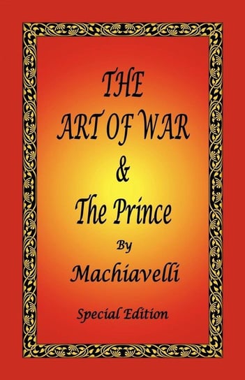 The Art of War & the Prince by Machiavelli - Special Edition Machiavelli Niccolo