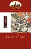 The Art of War: Timeless Military Strategy from 6th Century China (Aziloth Books) Sun Tzu, Tzu Sun