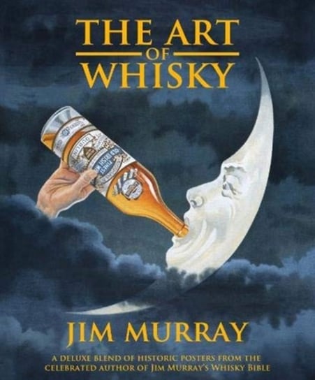 The Art of Whisky Opracowanie zbiorowe
