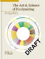 The Art & Science of Foodpairing Octopus Publishing Ltd.