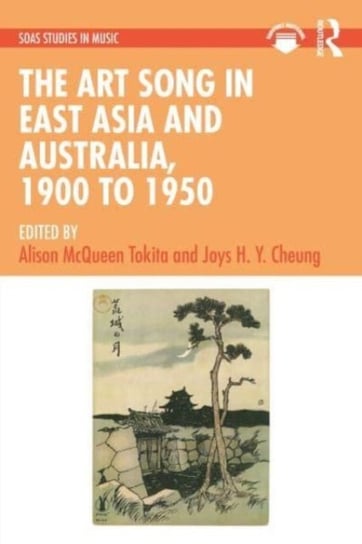 The Art Song in East Asia and Australia, 1900 to 1950 Taylor & Francis Ltd.