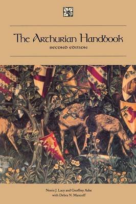 The Arthurian Handbook, Second Edition Lacy Norris J., Ashe Geoffrey, Mancoff Debra N.