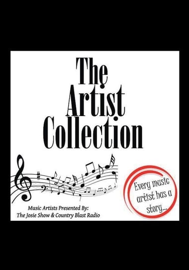 The Artist Collection The Josie Show & Country Blast Radio