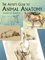 The Artist's Guide to Animal Anatomy Bammes Gottfried
