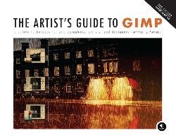 The Artist's Guide To Gimp, 2nd Edition Hammel Michael J.