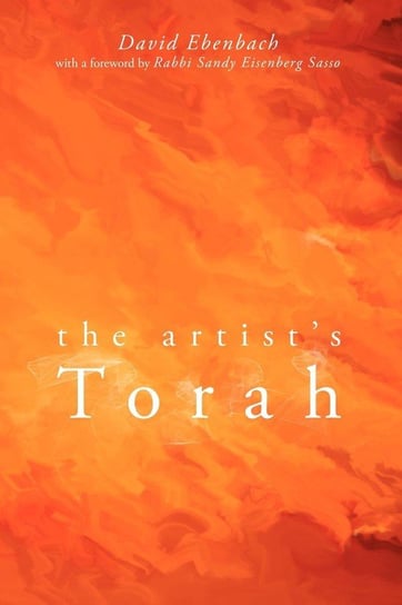 The Artist's Torah David Ebenbach
