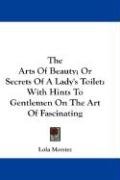The Arts Of Beauty; Or Secrets Of A Lady's Toilet Montez Lola