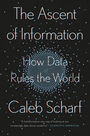 The Ascent Of Information Scharf Caleb