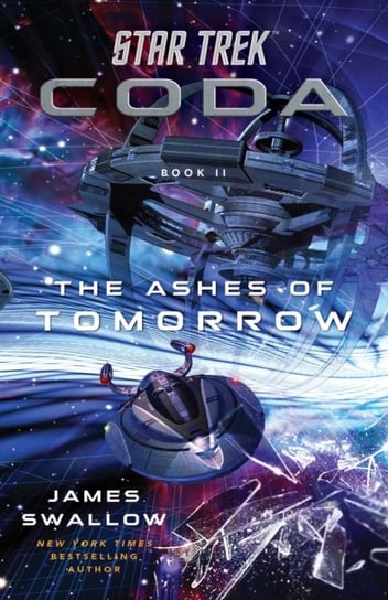The Ashes of Tomorrow. Star Trek. Coda. Book 2 Swallow James
