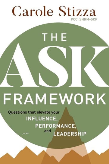 The ASK Framework Stizza Carole