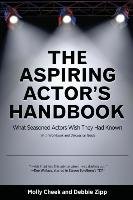 The Aspiring Actor's Handbook Cheek Molly