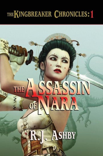 The Assassin of Nara Ashby R J