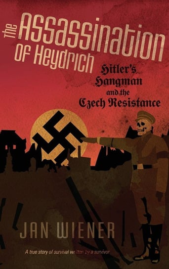 The Assassination of Heydrich Wiener Jan G