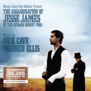 The Assassination Of Jesse James By The Coward Robert Ford (Original Motion Picture Soundtrack), płyta winylowa Cave Nick, Ellis Warren