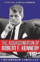 The Assassination of Robert F. Kennedy Tate Tim, Johnson Brad