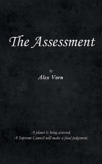 The Assessment Vorn Alex a