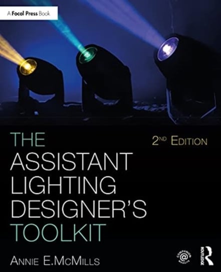 The Assistant Lighting Designer's Toolkit Opracowanie zbiorowe