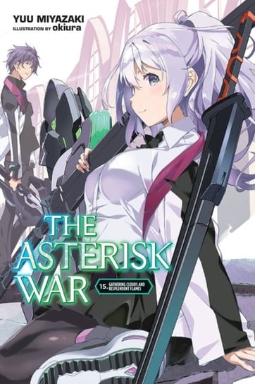 The Asterisk War, Vol. 15 (light novel) Yuu Miyazaki