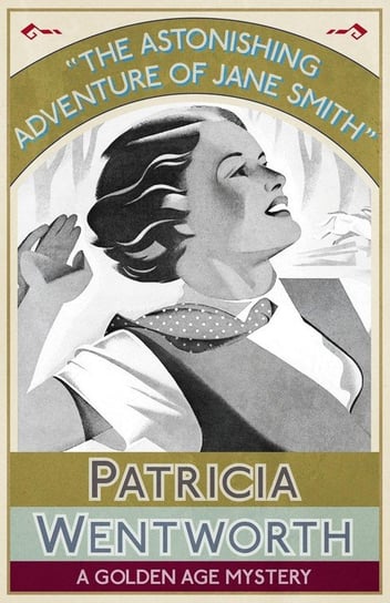The Astonishing Adventure of Jane Smith Wentworth Patricia