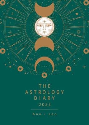 The Astrology Diary 2022 Ana Leo