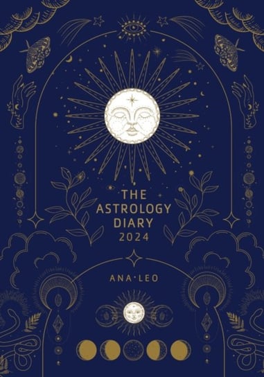The Astrology Diary 2024 Ana Leo