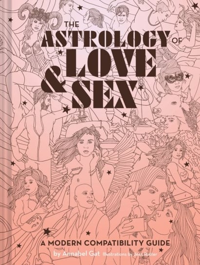 The Astrology of Love & Sex Annabel Gat