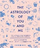 The Astrology of You and Me Goldschneider Gary