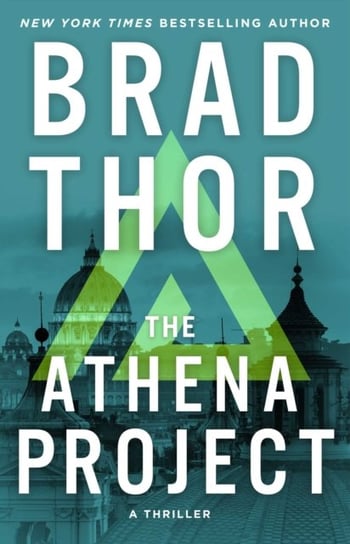The Athena Project: A Thriller Thor Brad