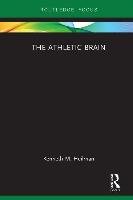 The Athletic Brain Heilman Kenneth M.