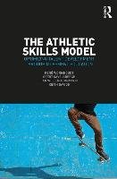 The Athletic Skills Model Davids Keith
