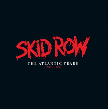 The Atlantic Years (1989 - 1996) Skid Row