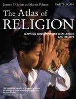 The Atlas of Religion O'brien Joanne, Palmer Martin