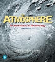 The Atmosphere: An Introduction to Meteorology Lutgens Frederick K., Tarbuck Edward J., Herman Redina