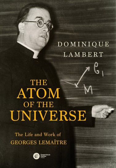 The Atom of the Universe Lambert Dominique