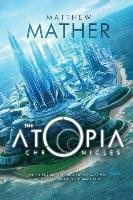 The Atopia Chronicles Mather Matthew