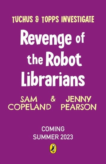 The Attack of the Robot Librarians Copeland Sam