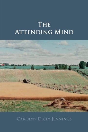 The Attending Mind Carolyn Dicey Jennings