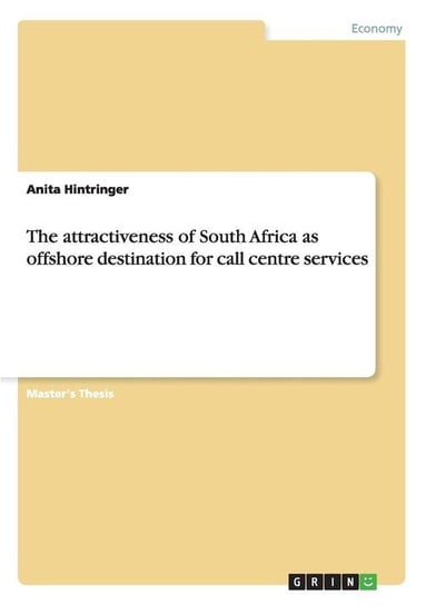The attractiveness of South Africa as offshore destination for call centre services Hintringer Anita