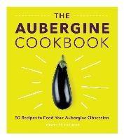 The Aubergine Cookbook Thomas Heather