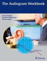 The Audiogram Workbook Oeding Kristi A. M., Listenberger Jennifer, Smith Steven
