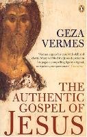 The Authentic Gospel of Jesus Vermes Geza