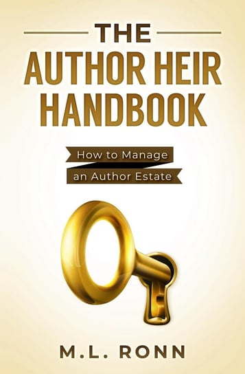 The Author Heir Handbook M.L. Ronn
